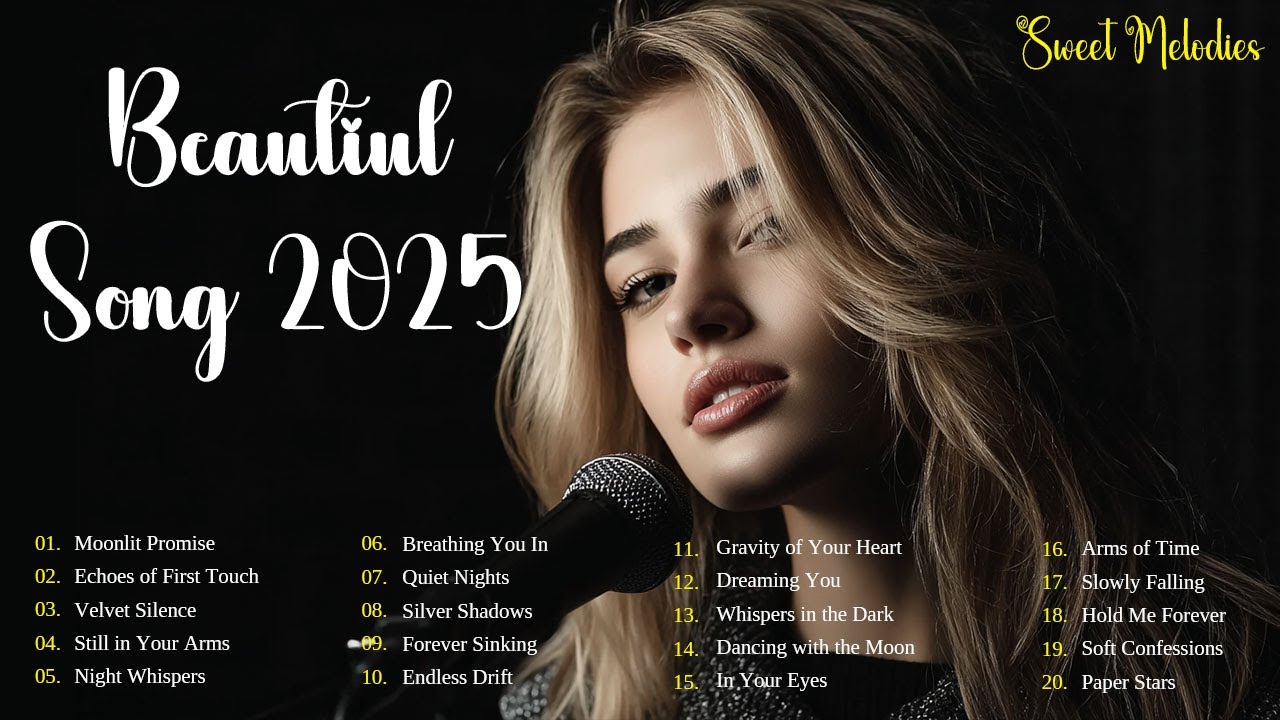 Dreamy Love Songs 2025 | Easy-Listening & Heartfelt Melodies
