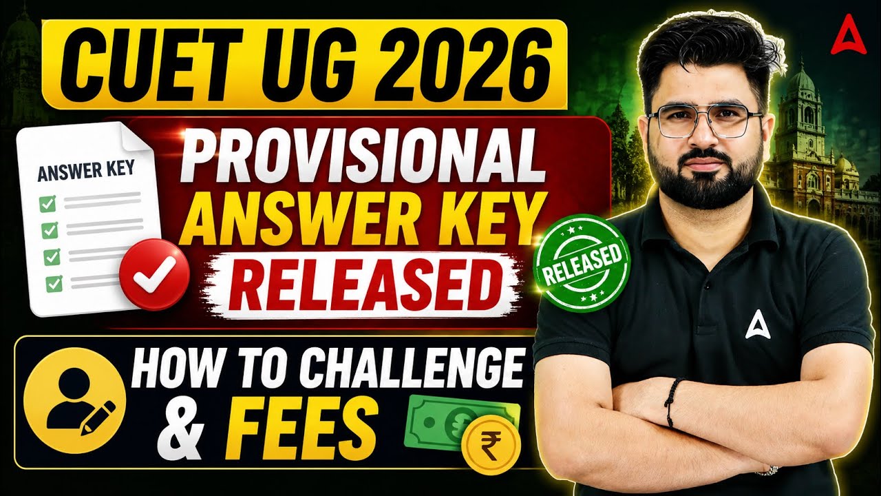 CUET 2026 Provisional Answer key OUT | How to Challenge? | CUET Latest Update