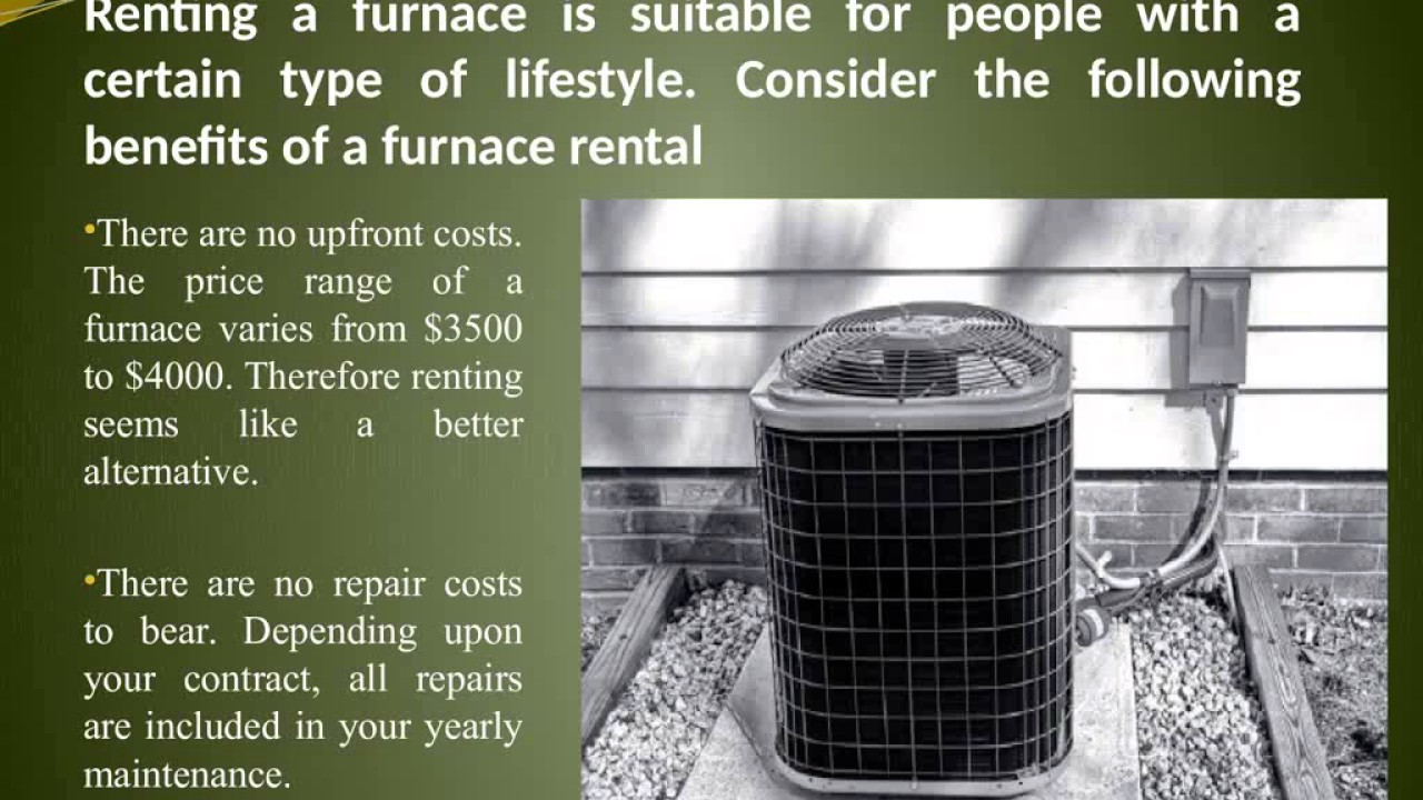 Benefits of Furnace Rental Toronto