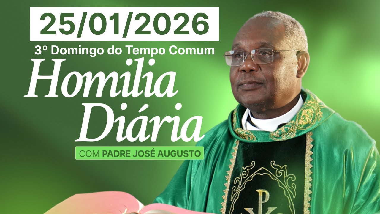 HOMILIA DIÁRIA | 3º Domingo do Tempo Comum | Domingo