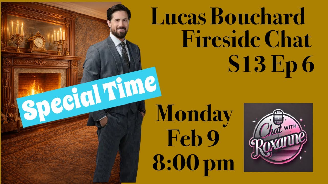 Lucas Bouchard Fireside Chat S13 Ep6