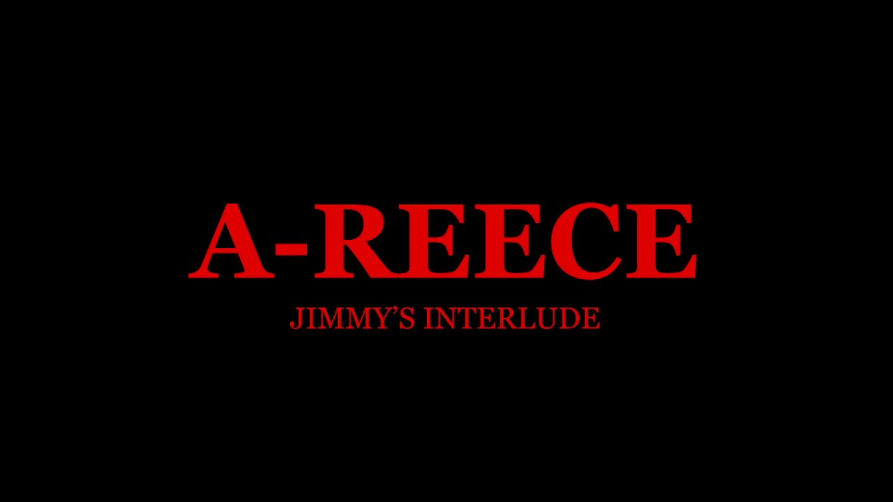 A-reece Jimmy's Interlude Song Lyrics #areece #jimmysinterlude