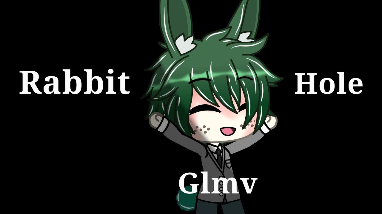 Rabbit Hole|| Bnha Glmv [Villain Deku AU]