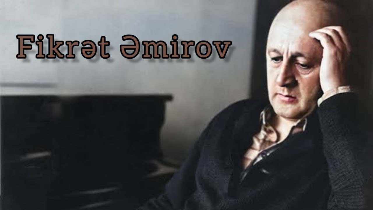 Fikrət Əmirov - Sevgi rəqsi