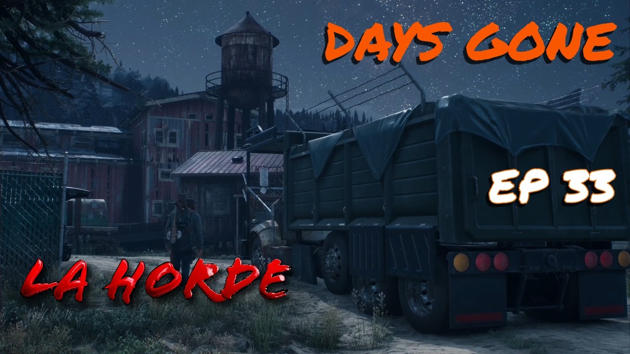 La HORDE - DAYS GONE Campagne/solo (FR) PART 33