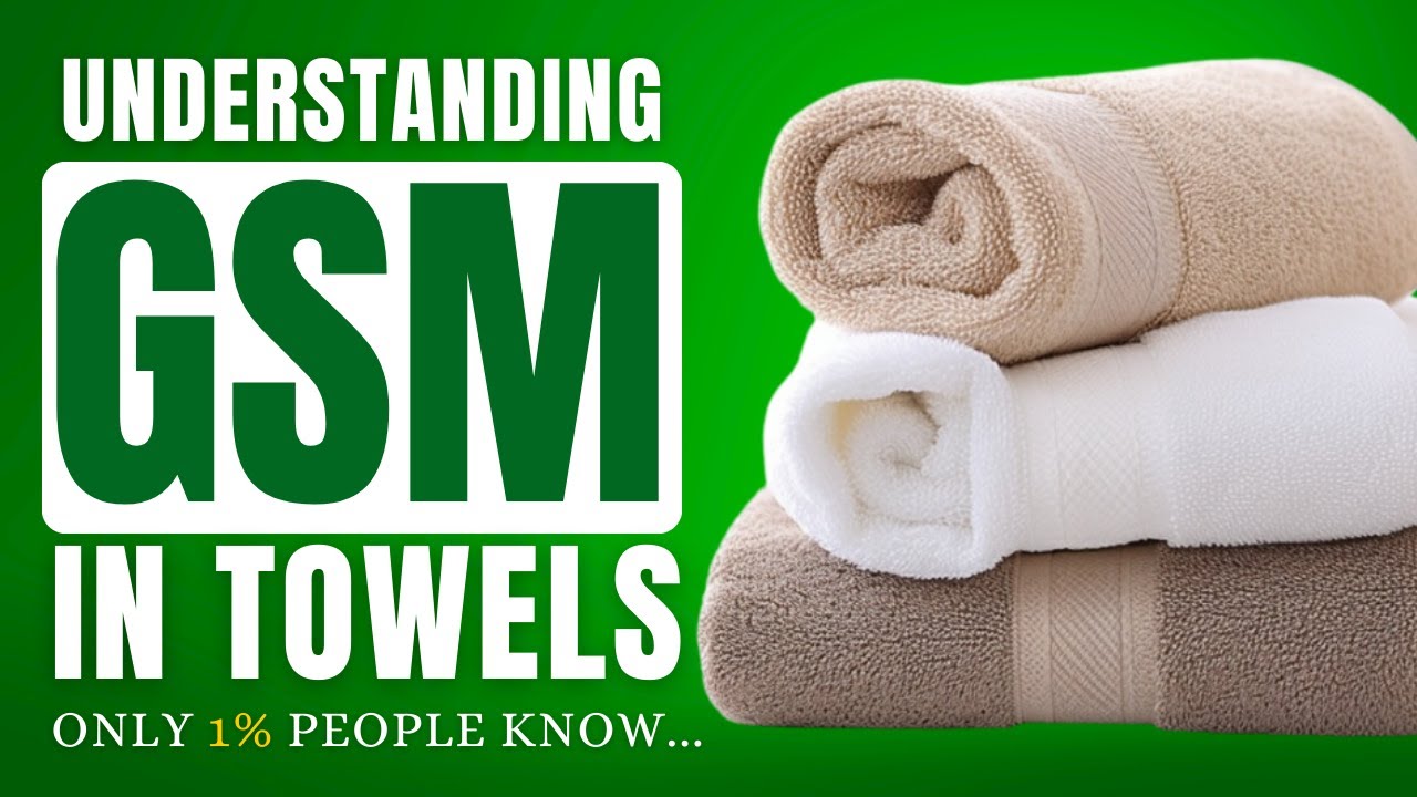 Understanding GSM in towels: Your Guide to Buying the Best Towel in 2024 | Bath Towel | what is GSM?