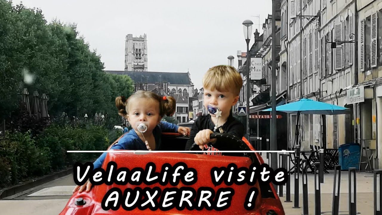 Vlog Famille : VelaaLife visite AUXERRE