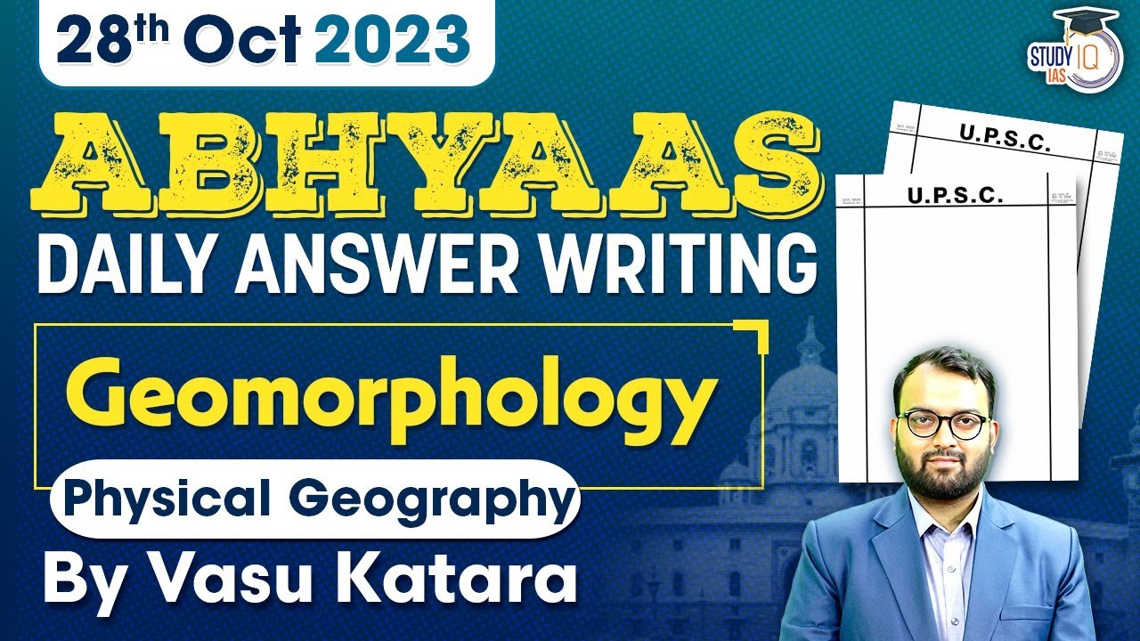 Daily Answer Writing | Abhyaas | Geomorphology | Physical Geography | UPSC
