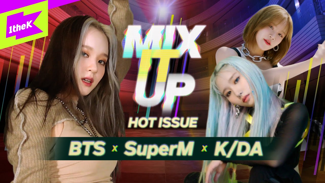 BTS x SuperM x K/DA 가 한 무대에 선다면?!! | K-pop Mashup | MIX IT UP | 믹스잇업 | performance | 핫이슈 | 4K