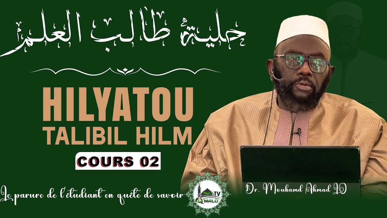 Dr. Mouhammad Ahmad LÔ |27 01 2026- Cours 02 - La Parure de l’Étudiant en Quête du Savoir