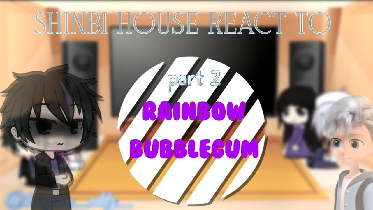 Shinbi house react to bubble gum part 2//gacha club indonesia\\bubble gum reaction||read desk