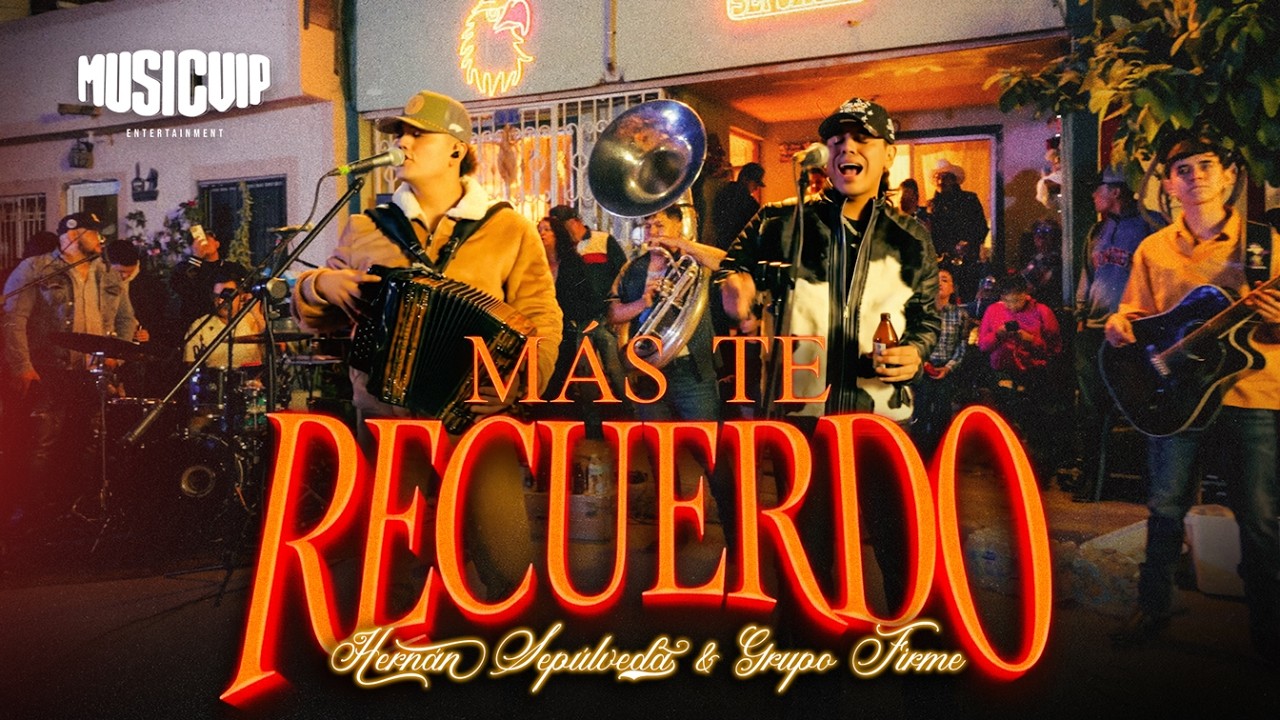 Hernán Sepúlveda - Grupo Firme - Más te Recuerdo (Video Oficial)