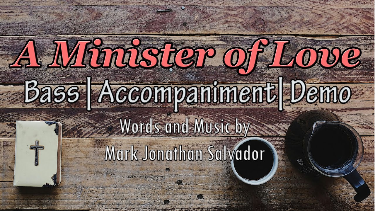 A Minister of Love | Piano | Bass