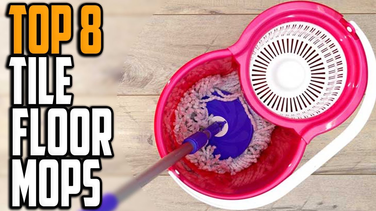 Top 8 Best Mop For Tile Floors in 2024