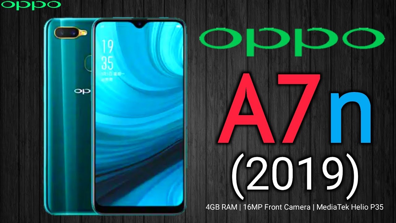 Oppo A7n Price, Official Look, Introduction, Specifications, Camera, Features, Trailer