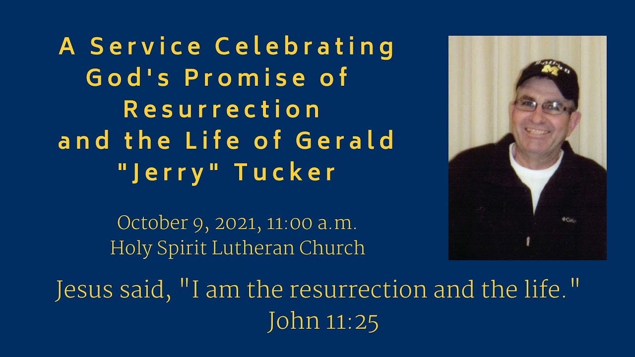 Memorial Service for Jerry Tucker &ndash; October 9, 2021