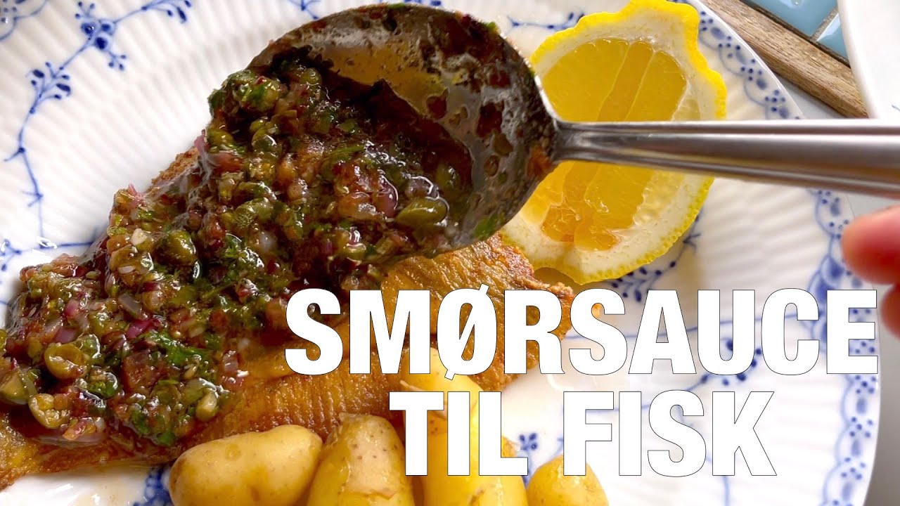 Hemmeligheden Bag en L&aelig;kker Sm&oslash;rsauce til Fisk med Hakket Kapers, Persille og L&oslash;g