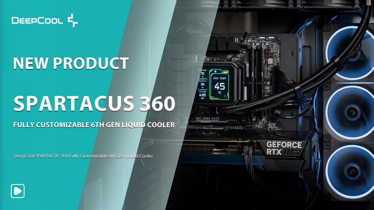 [NEW PRODUCT] A NEW SCALE OF VISION——DeepCool SPARTACUS 360 Fully Customizable 6th Gen Liquid Cooler