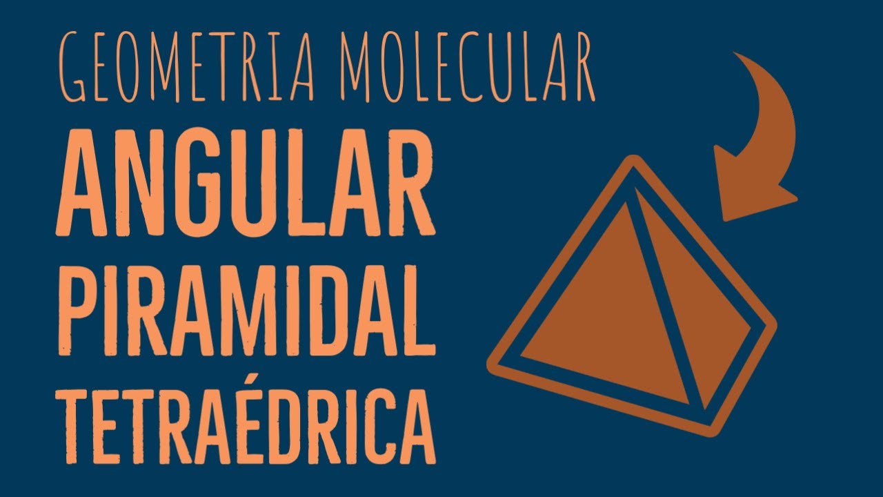 GEOMETRIA MOLECULAR TETRAÉDRICA