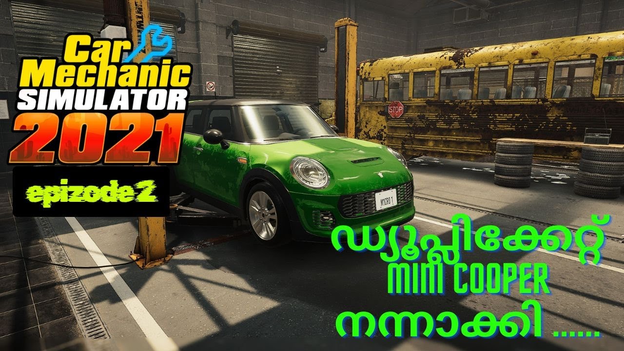 Car Mechanic Simulator 2021 Malayalam | Episode 2: ഡുപ്ലിക്കേറ്റ് മിനി കൂപ്പർ റിപ്പയർ! 🚗🔧 Fix