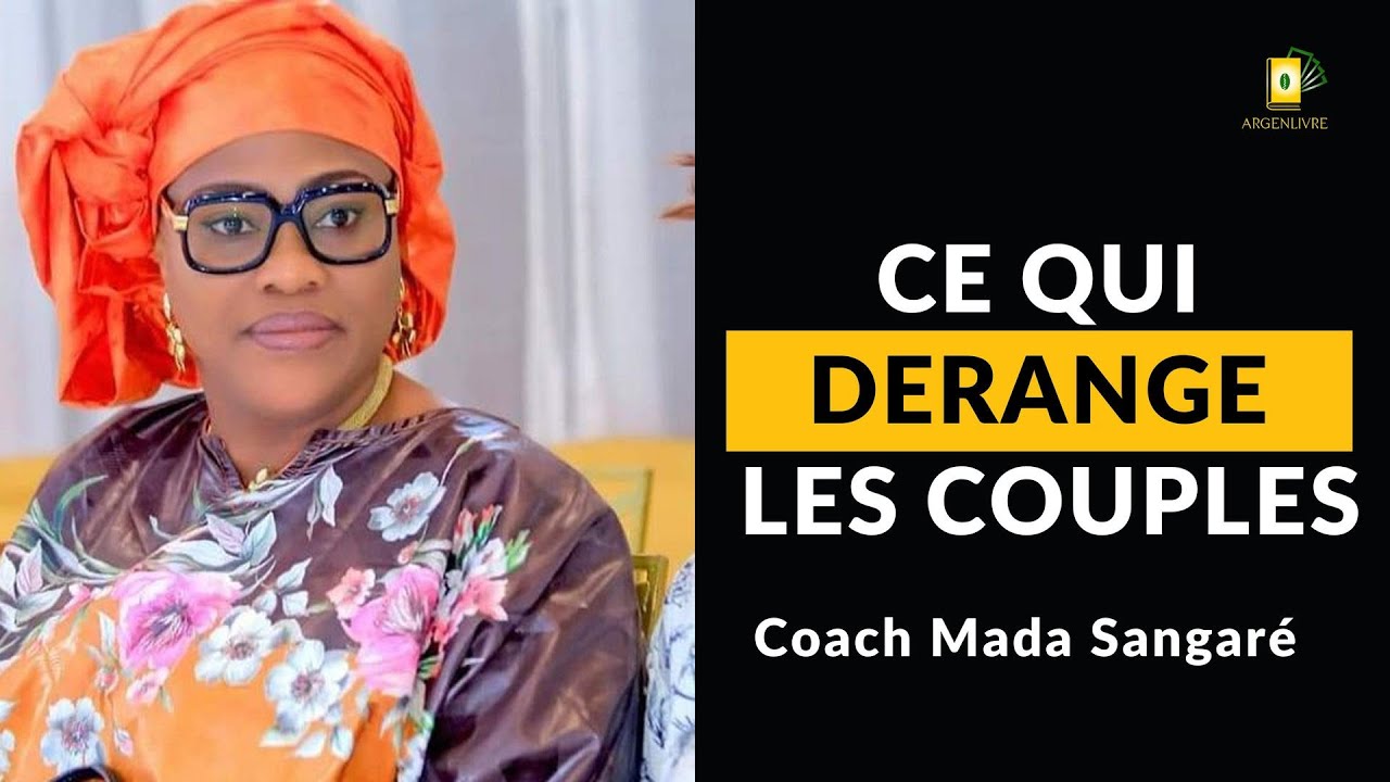 Le problème dans les couples avec Coach Mada SANGARE