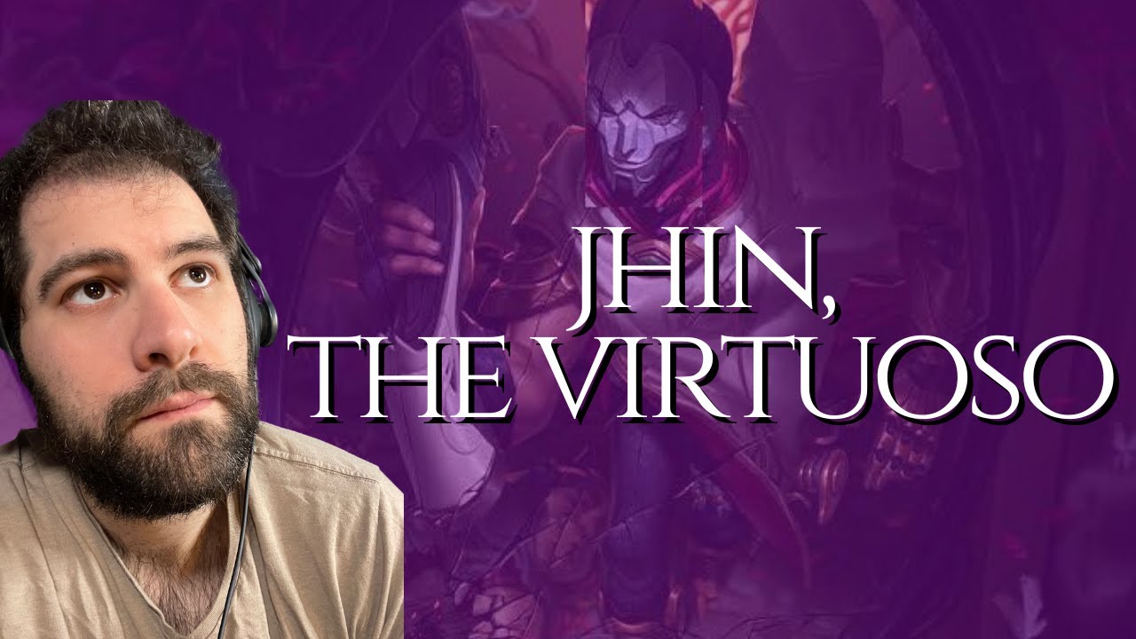 Who Is Jhin, The Virtuoso? || League of Legends: OST