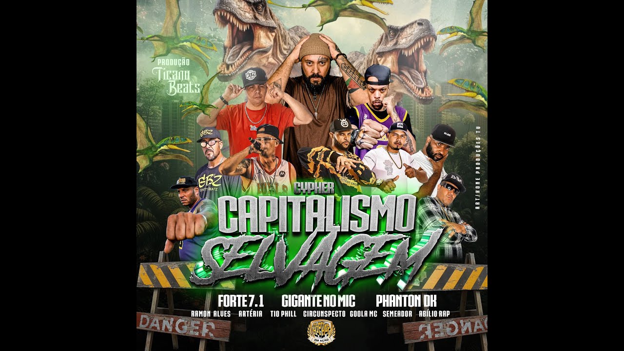 Capitalismo Selvagem - Gigante/Ramon/Artéria P./Circunspctro/PhantomDK/Goola/Forte/Semeador/Abílio R