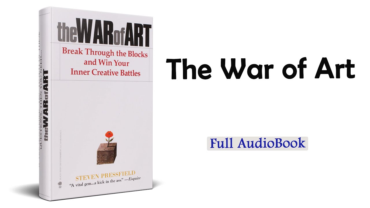 The War of Art | Steven Pressfield | Full Audiobook