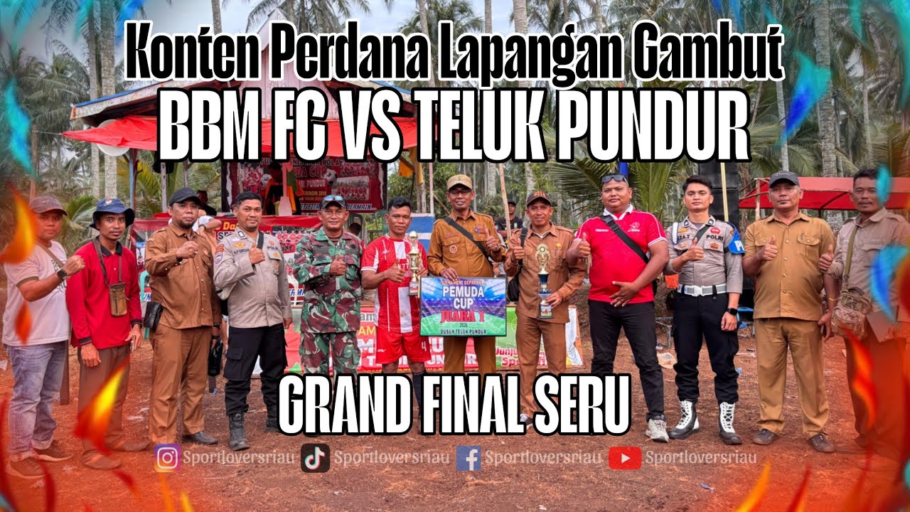 FINAL 🔥 BBM FC (Tapal Batas) VS TELUK PUNDUR (Tuan Rumah) LIVE ON DUSUN TELUK PUNDUR 2026