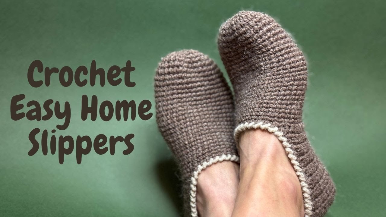 How to Crochet Easy Home Slippers