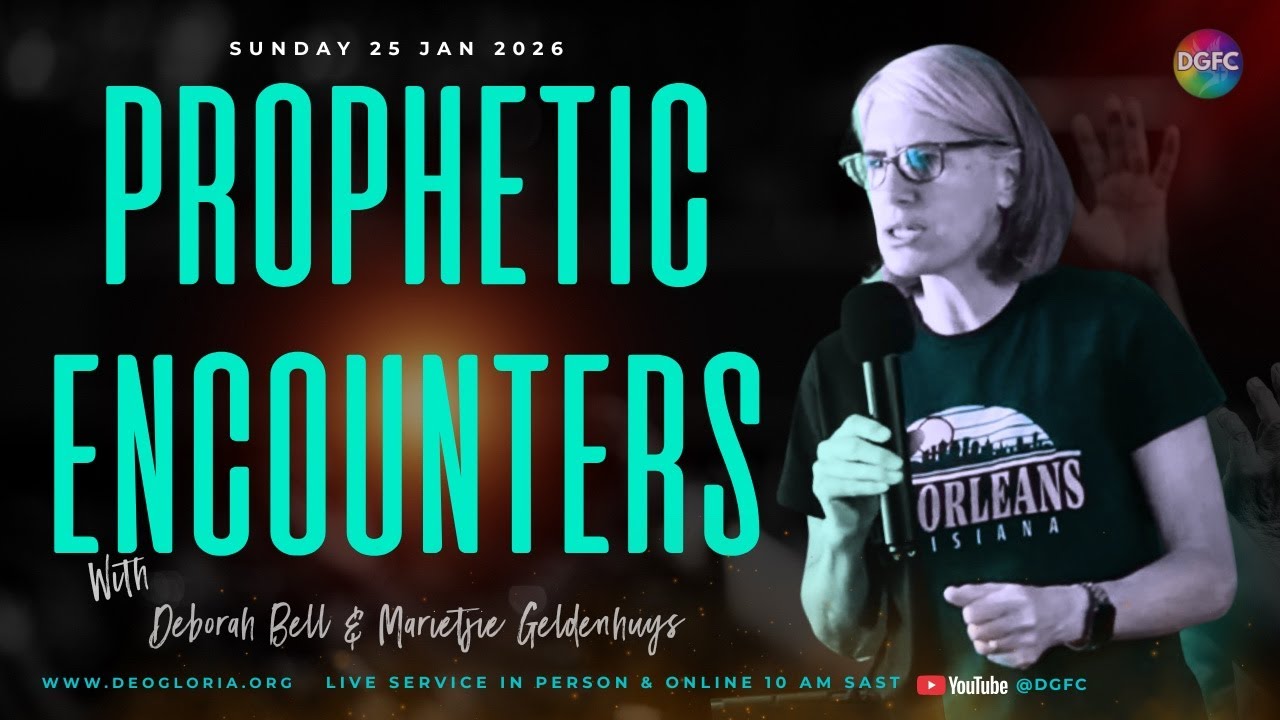 Prophetic Encounters with Prophet Marietjie Geldenhuys | Sun 25 Jan 2026