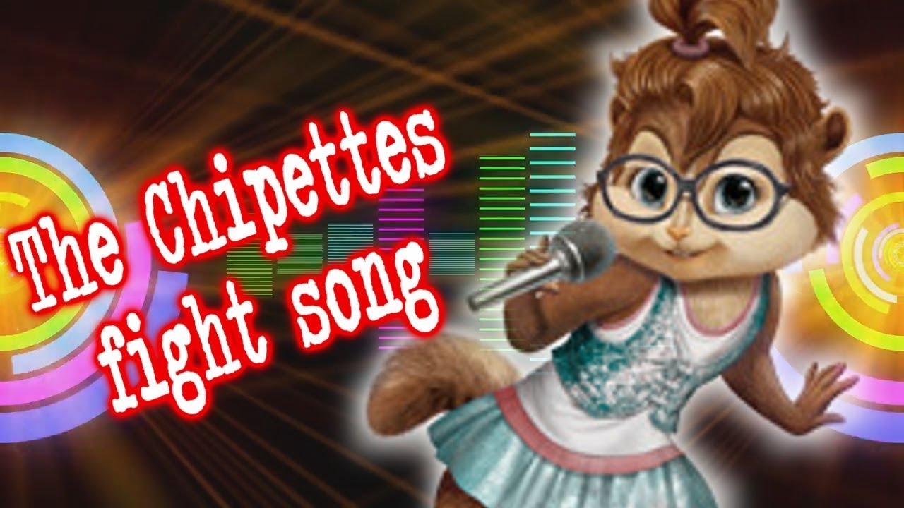 The chipettes - fight song