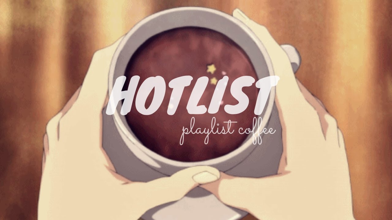 Coffee and Chill - LOFI Playlist ~ Beats to relax/study, calm your mind, workout music 2022