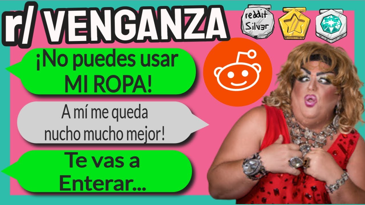 Venganza Reddit espa&ntilde;ol voz real NUNCA ARRUINES EL VESTIDO DE GRADUACI&Oacute;N DE TU HERMANA