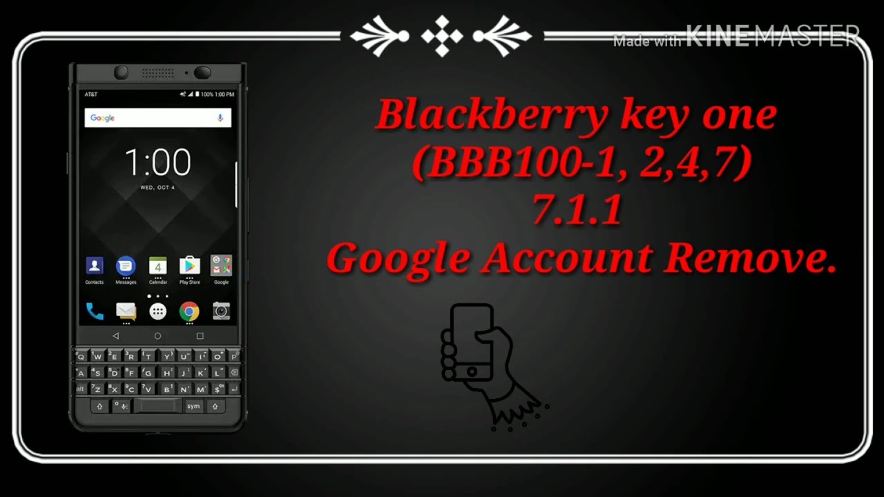 Blackberry keyone BBB100-1, 2,4,7 Google Account Remove 8.1 and 7.1.1 new security