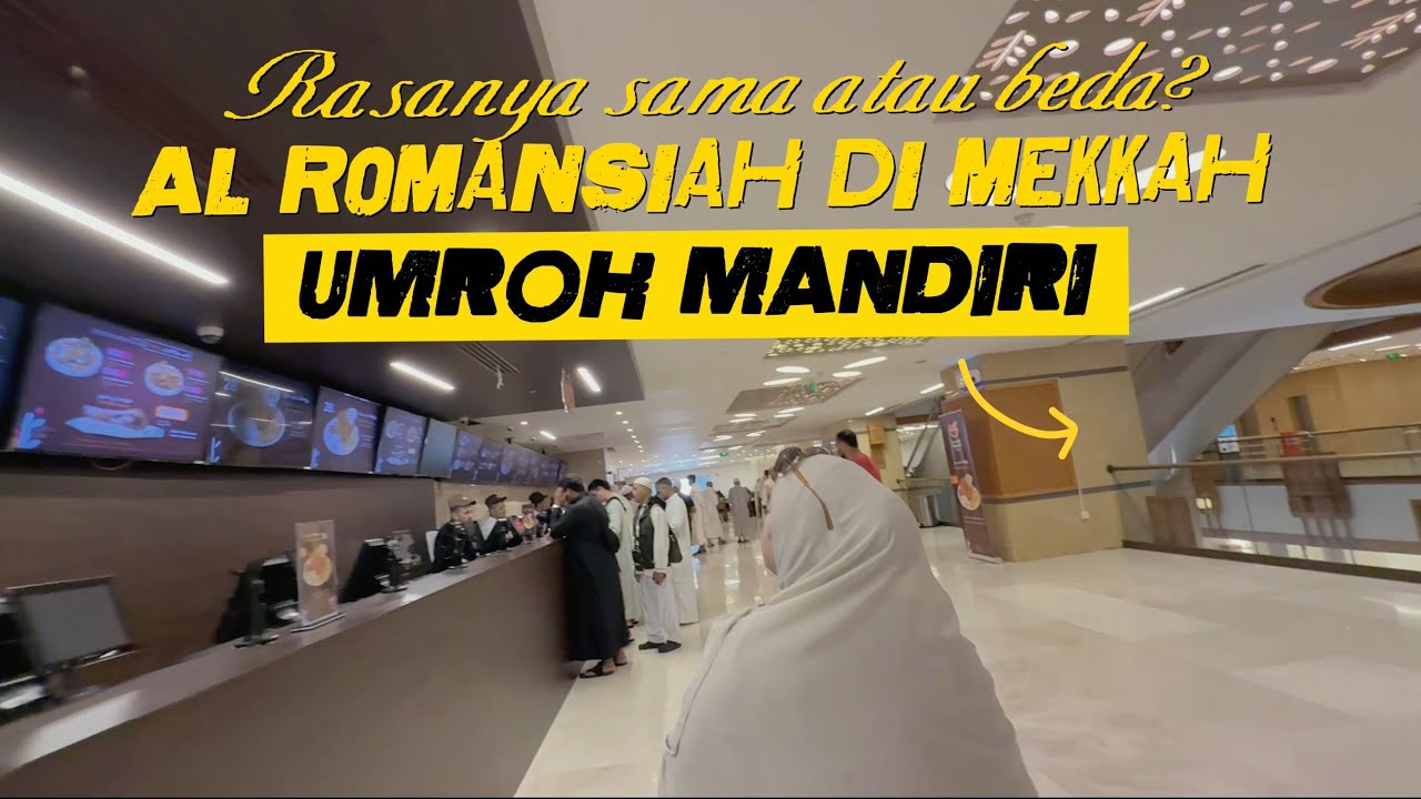 REKOMENDASI MAKAN KAMBING AUTENTIK DI MEKKAH - AL ROMANSIAH - 100 METER DARI HARAM - UMROH MANDIRI