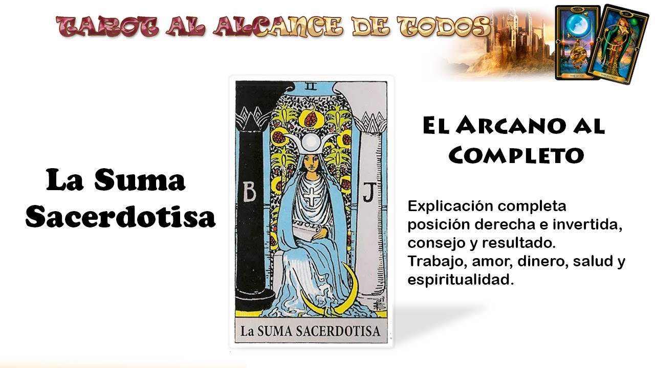 CURSO DE TAROT:  La Suma Sacerdotisa en el Tarot - Arcano II
