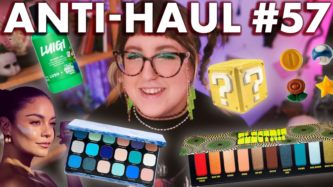 ANTI-HAUL #57  |  LUSH X SUPER MARIO??? AND MORE CELEBRITY SKINCARE UGH