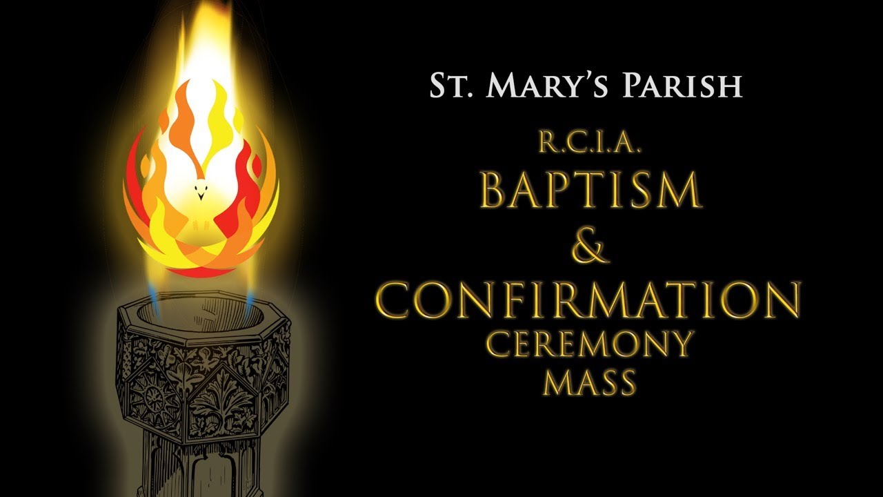 RCIA Baptism & Confirmation Ceremony Mass