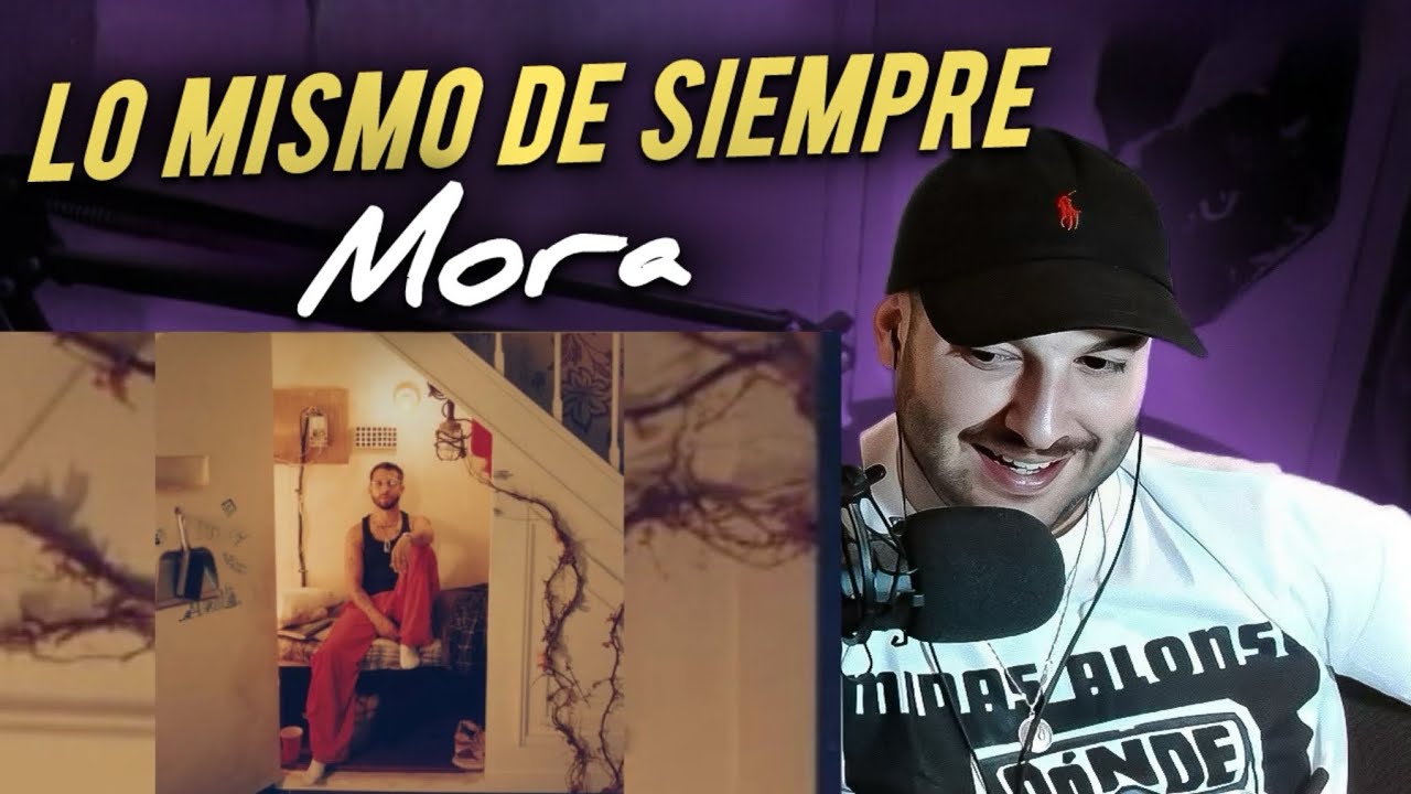 REACCION: Mora - LO MISMO DE SIEMPRE (ALBUM COMPLETO)