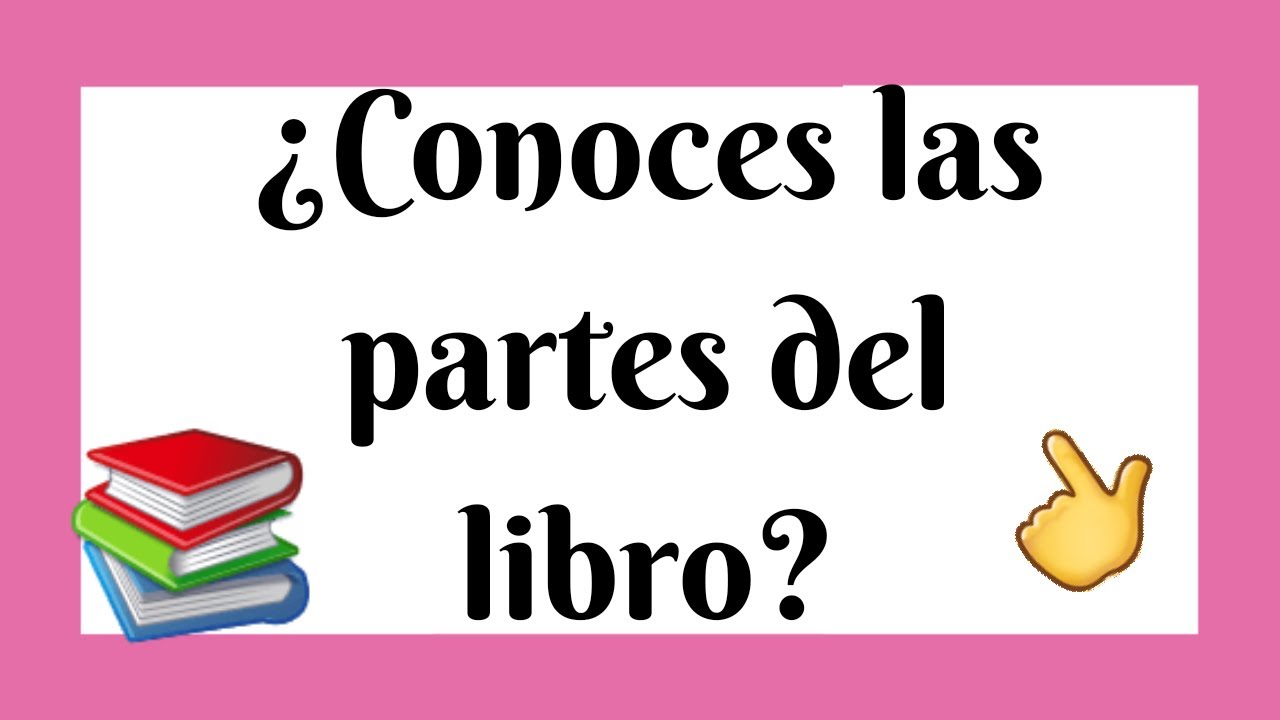 📚 LAS PARTES DEL LIBRO 📖