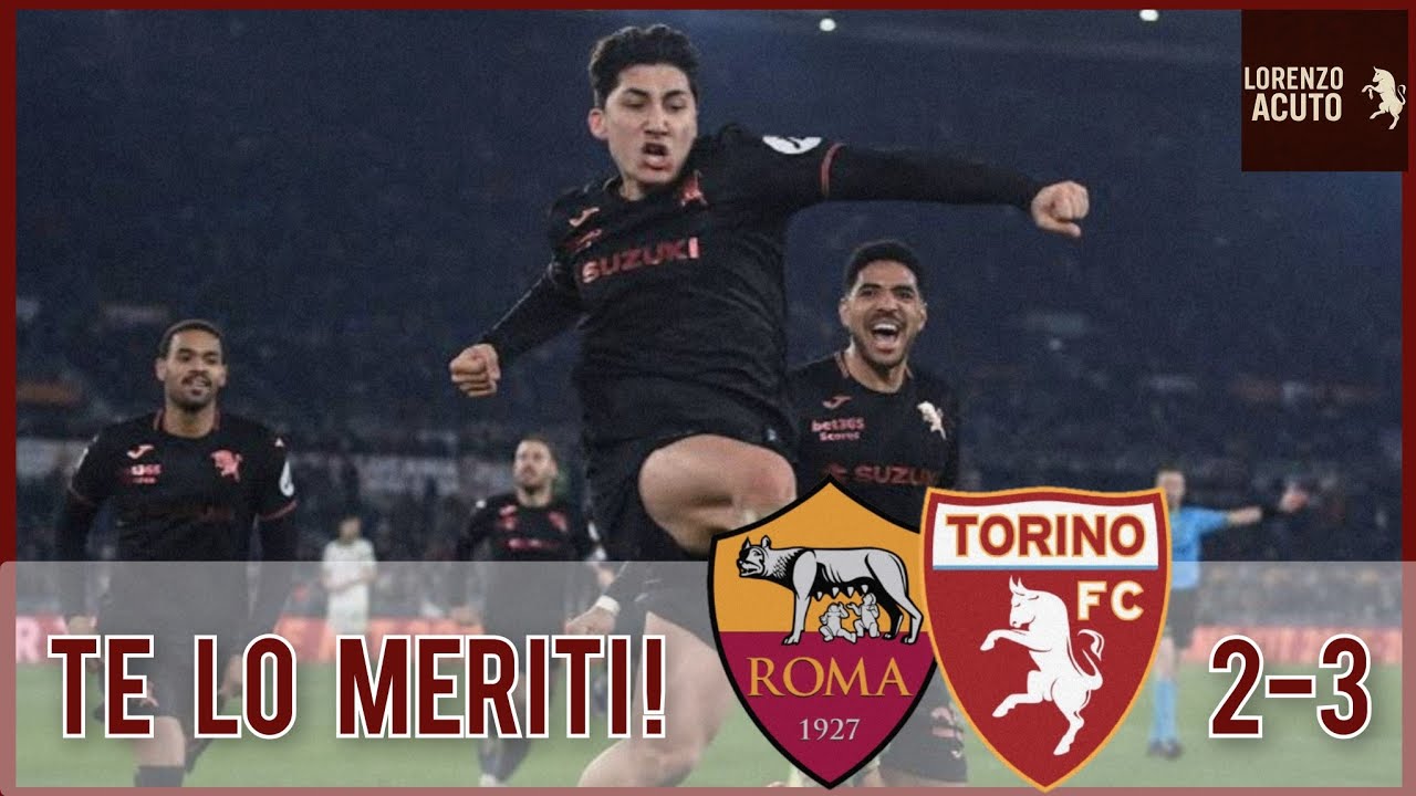 TOTALE FOLLIA! Per una VOLTA VERAMENTE CONTENTO | Roma - Torino 2-3