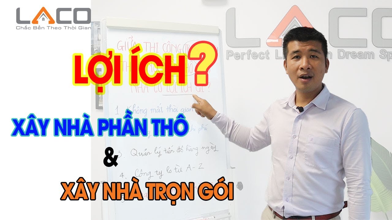[SO SÁNH] Những Lợi Ích Giữa Chọn Xây Nhà Trọn Gói và Xây Nhà Phần Thô - Xây Nhà Trọn Gói LACO
