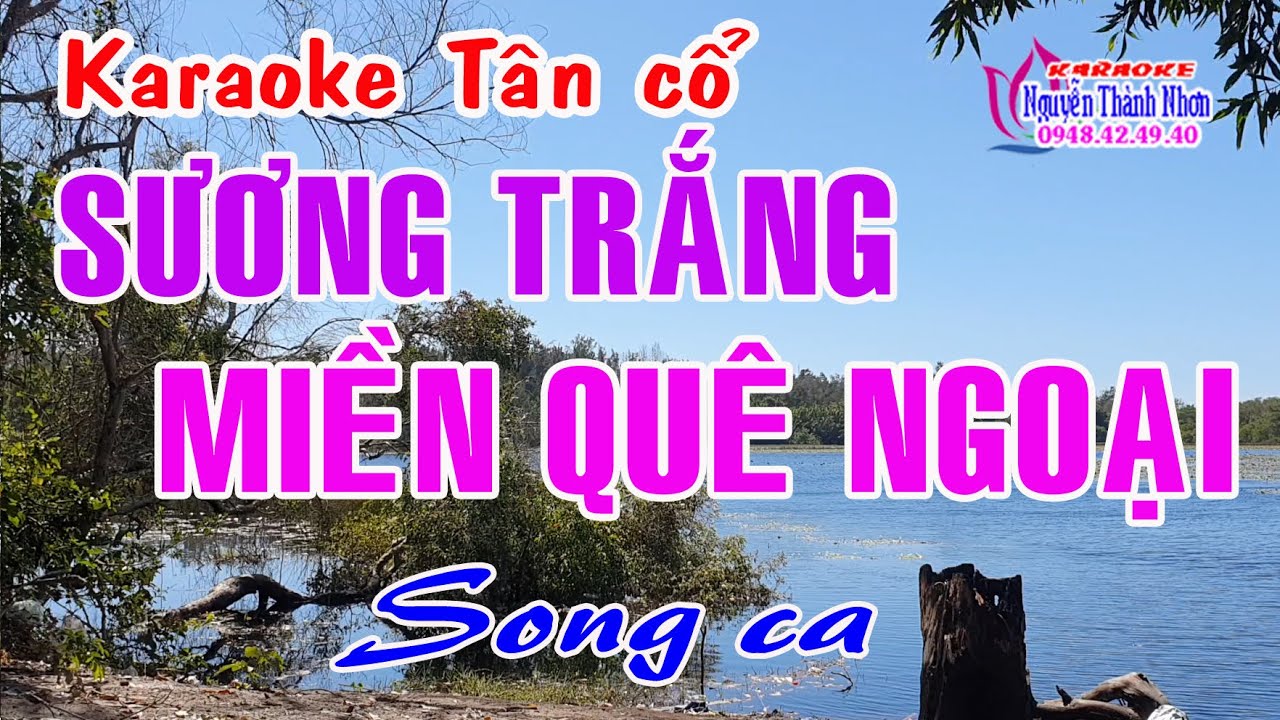 Karaoke tân cổ SƯƠNG TRẮNG MIỀN QUÊ NGOẠI - SONG CA [ Minh Vương - Mỹ Châu ]