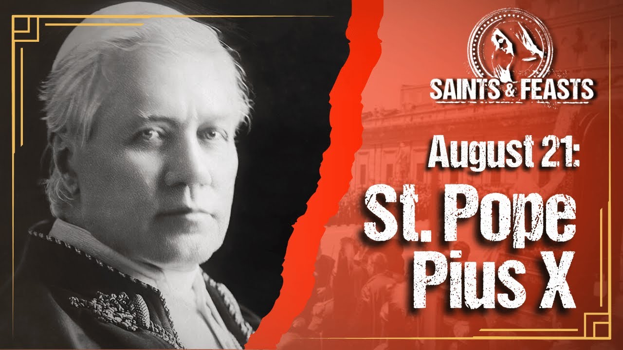 August 21: St. Pius X, Pope