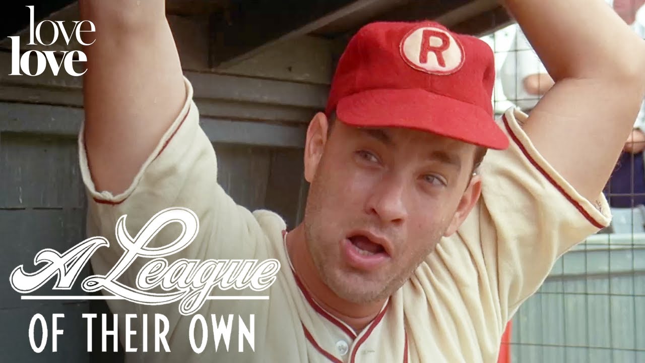 A League of Their Own ft. Tom Hanks | Alcoholic Coach Jimmy Dugan | Love Love