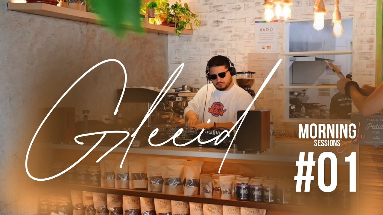 Gleeid - Morning Side Session #01