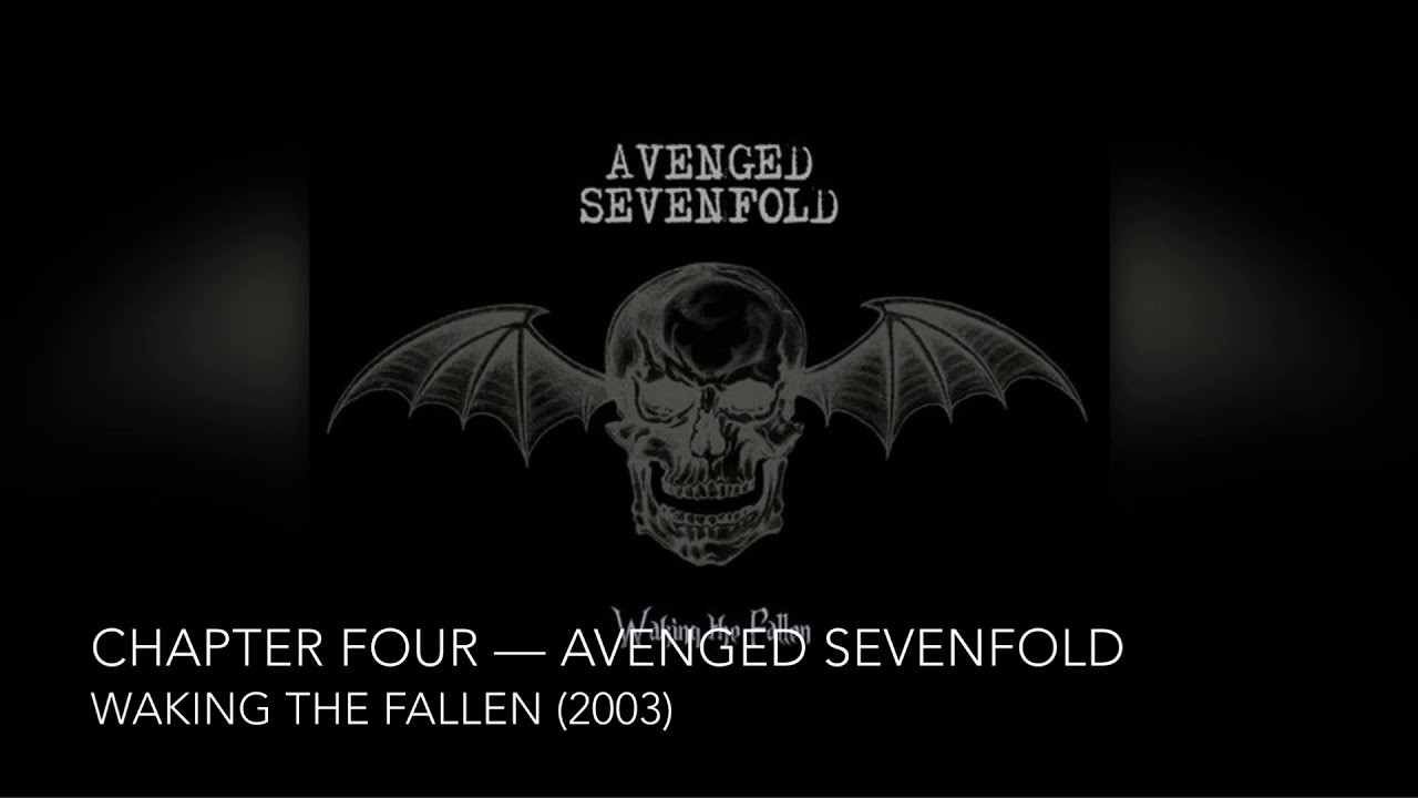 Chapter Four - Avenged Sevenfold [8D]