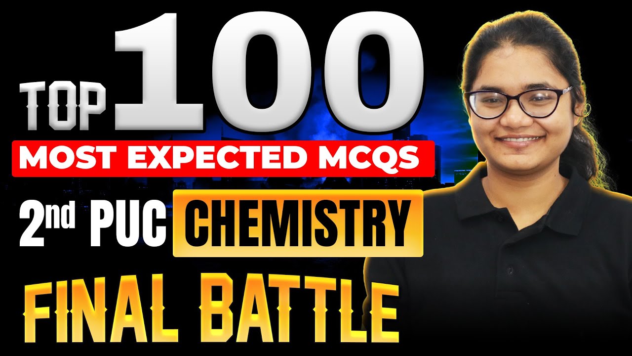 Most Expected MCQs For 2nd PUC Chemistry - Top 100 Chemistry MCQs 📝🧪👩🏻‍🔬