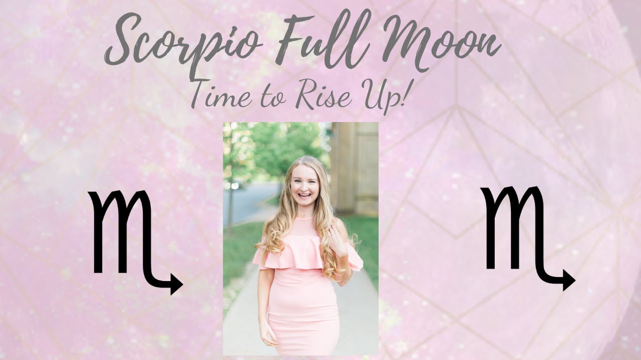 Full Moon in Scorpio 2020 ♏️🌕 Time to rise up!